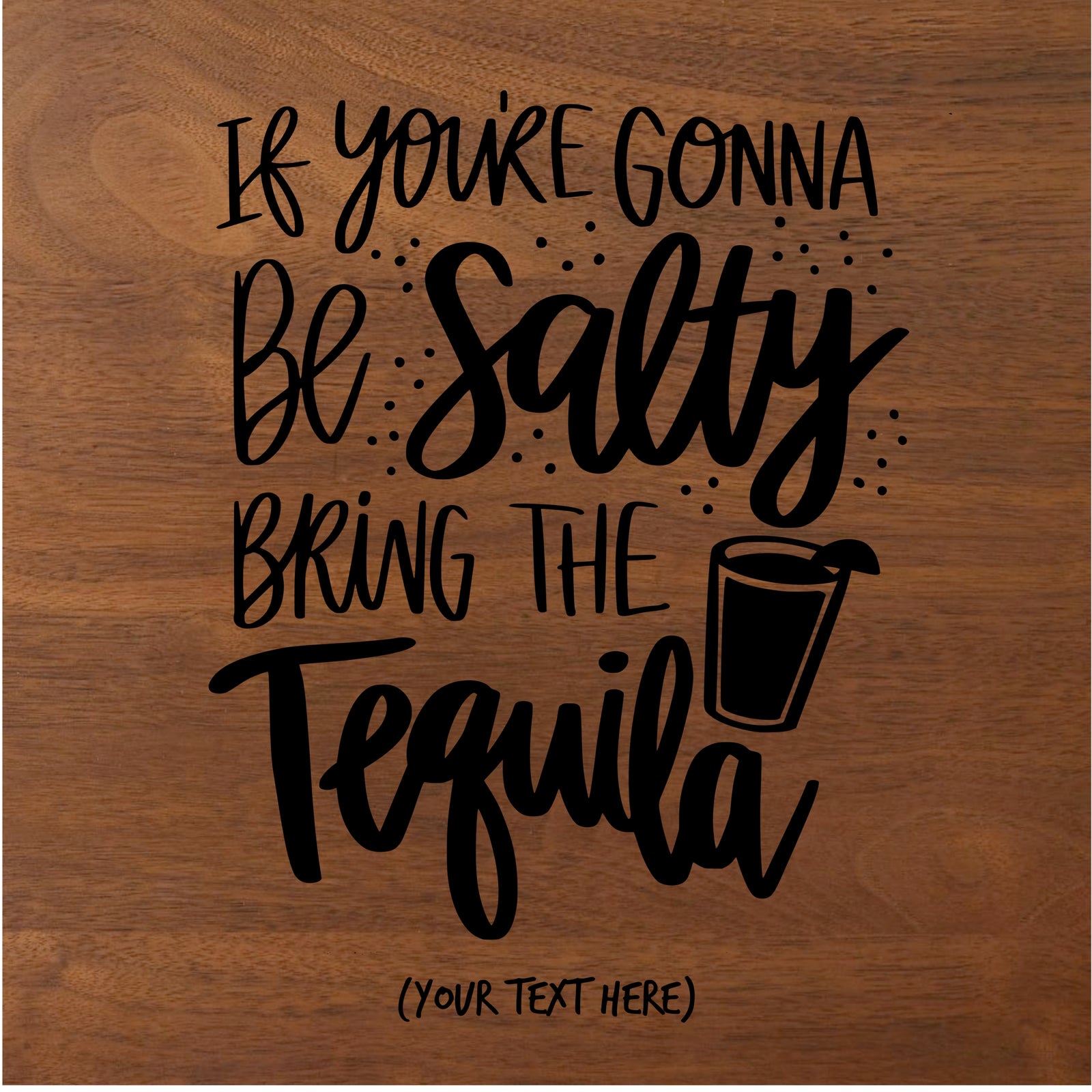 "Salty" Tequila Board