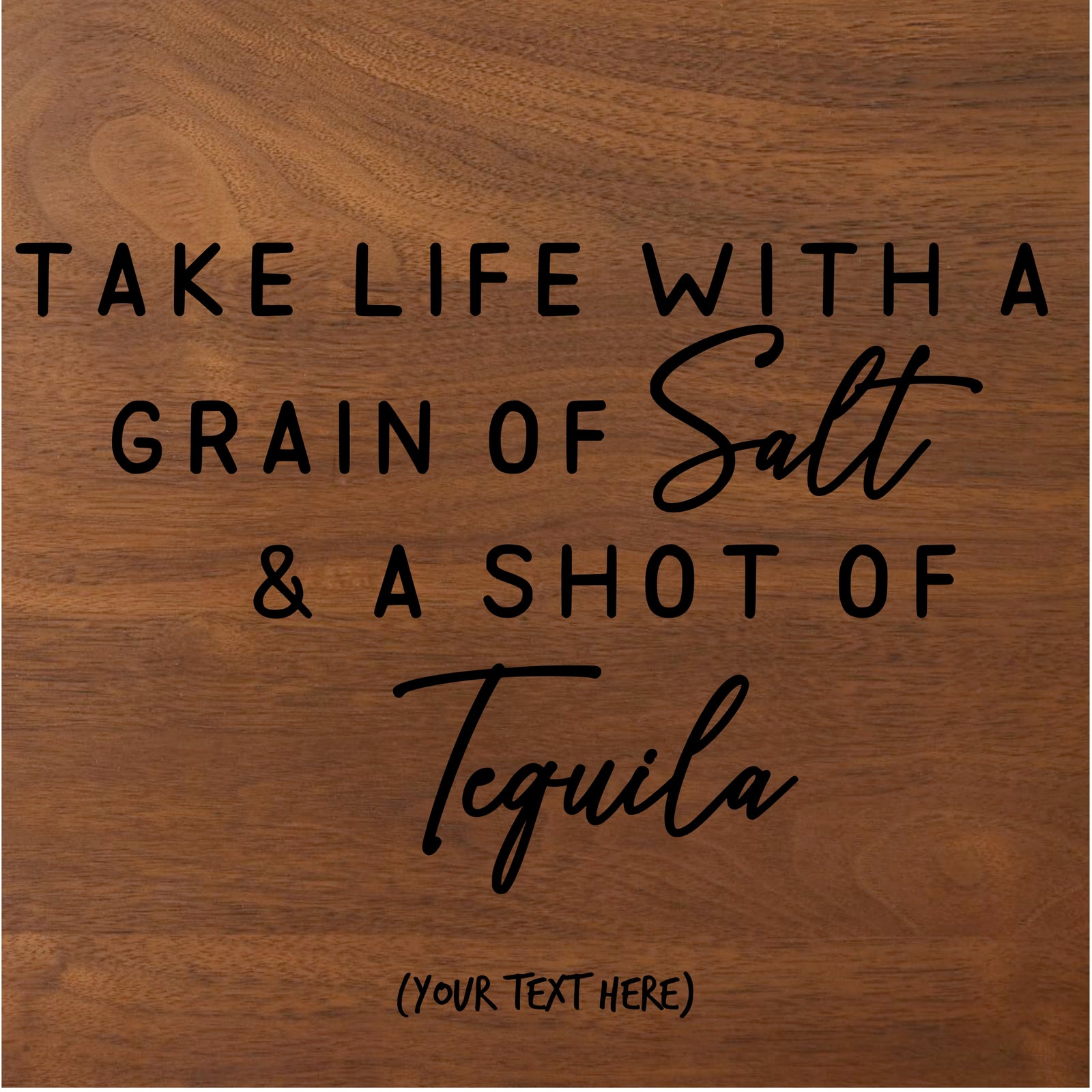"Grain of Salt" Tequila Board